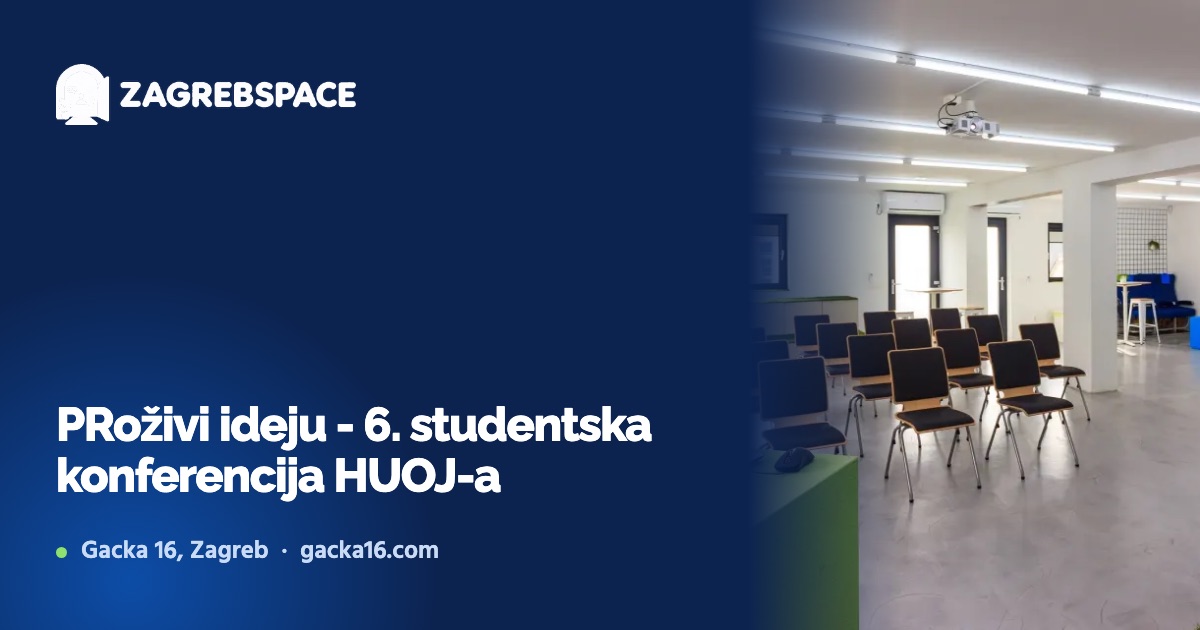PRoživi ideju - 6. studentska konferencija HUOJ-a